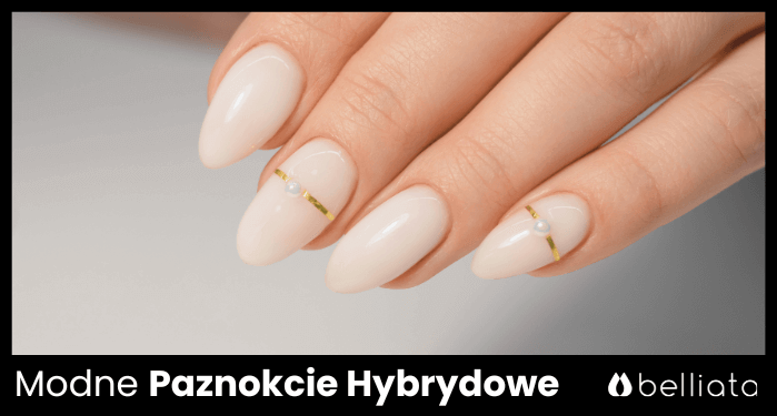Paznokcie Hybrydowe Wzory Na 2024 rok | belliata.pl