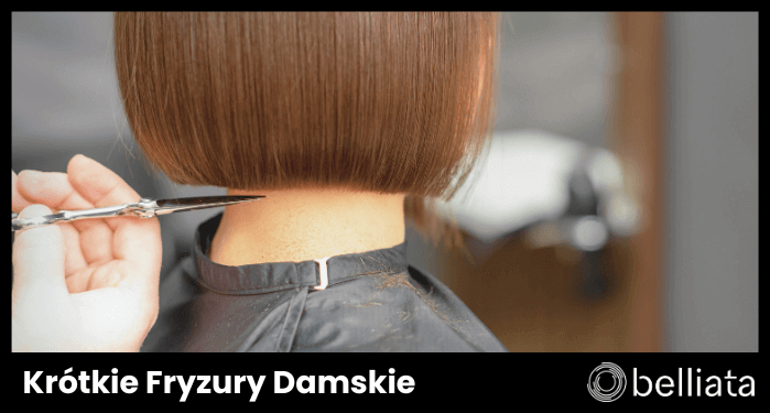 Krótkie Fryzury Damskie 2024 - Najpopularniejsze Trendy | belliata.pl